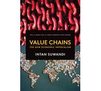 Value Chains: The New Economic Imperialism