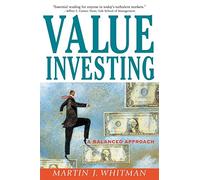 Value Investing: A Balanced Approach: 84 (Frontiers in Finance Series)