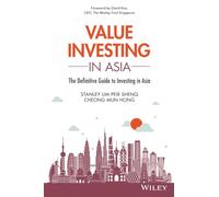 Value Investing in Asia – Guía definitiva para invertir en Asia – Wiley-VCH