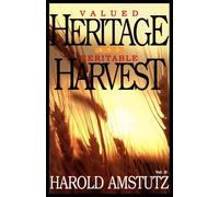 Valued Heritage and Veritable Harvest