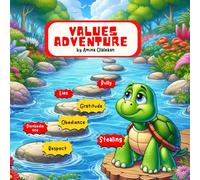 Values Adventure: Bible-Based Stories and Reflections to Help Children Build Godly Character