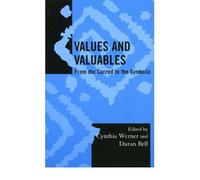 [(Values and Valuables: From the Sacred to the Symbolic )] [Author: Duran Bell] [Jan-2004]