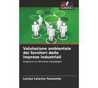 Valutazione ambientale dei fornitori delle imprese industriali: Proposta di un riferimento metodologico