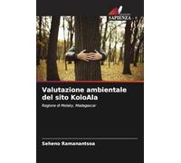 Valutazione ambientale del sito KoloAla: Regione di Melaky, Madagascar
