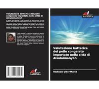 Valutazione batterica del pollo congelato importato nella città di Alsulaimanyah