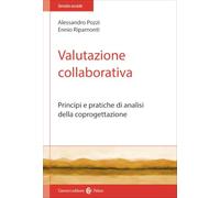 Valutazione collaborativa. Principi e pratiche di analisi della coprogettazione (Il servizio sociale)
