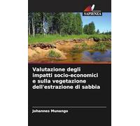 Valutazione degli impatti socio-economici e sulla vegetazione dell'estrazione di sabbia