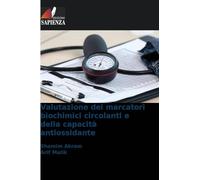 Valutazione dei marcatori biochimici circolanti e della capacità antiossidante