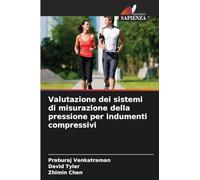 Valutazione dei sistemi di misurazione della pressione per indumenti compressivi