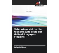 Valutazione del rischio tsunami sulla costa del Golfo di Lingayen, Filippine