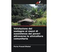 Valutazione del sostegno ai mezzi di sussistenza dei poveri attraverso la silvicoltura comunitaria