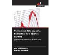Valutazione della capacità finanziaria delle aziende agricole: Modellizzazione econometrica dei dati di micro-panel