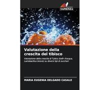 Valutazione della crescita del tibisco: Valutazione della crescita di Tybics (kefir d'acqua, Lactobacillus brevis) su diversi tipi di zuccheri