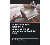 Valutazione della fattibilità di un'operazione di migrazione da ArcGIS a QGIS