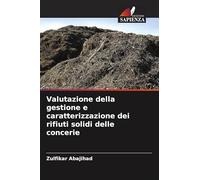 Valutazione della gestione e caratterizzazione dei rifiuti solidi delle concerie