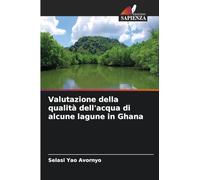 Valutazione della qualità dell'acqua di alcune lagune in Ghana