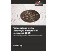 Valutazione della Strategia europea di sicurezza (ESS): Attuazione degli obiettivi ESS nelle missioni militari