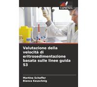 Valutazione della velocità di eritrosedimentazione basata sulle linee guida S3