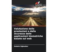Valutazione delle prestazioni e della sicurezza delle applicazioni biometriche basate sul web