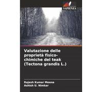 Valutazione delle proprietà fisico-chimiche del teak (Tectona grandis L.)