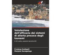 Valutazione dell'efficacia dei sistemi di allerta precoce degli tsunami: In Sri Lanka, usando le tecniche GIS