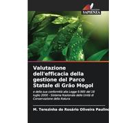 Valutazione dell'efficacia della gestione del Parco Statale di Grão Mogol: e della sua conformità alla Legge 9.985 del 18 luglio 2000 - Sistema Nazionale delle Unità di Conservazione della Natura