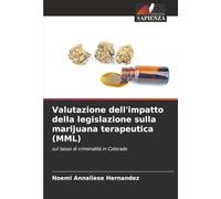 Valutazione dell'impatto della legislazione sulla marijuana terapeutica (MML): sul tasso di criminalità in Colorado
