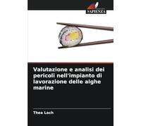 Valutazione e analisi dei pericoli nell'impianto di lavorazione delle alghe marine