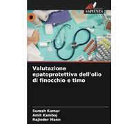 Valutazione epatoprotettiva dell'olio di finocchio e timo