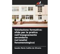 Valutazione formativa: sfide per la pratica nell'insegnamento secondario (un'analisi fenomenologica)