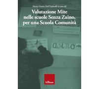 Valutazione mite nelle scuole senza zaino, per una scuola comunità