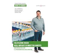 Valutazione rischi negli impianti di imbottigliamento: Guida pratica per il DVR e la prevenzione reale per gli infortuni (Odore di fabbrica)