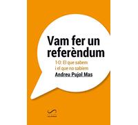 Vam Fer Un Referèndum Les Interiorita: 1-O: El que sabem i el que no sabíem (FORA DE COL·LECCIO)