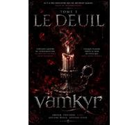 Vamkyr: Tome 3 Le deuil