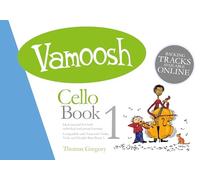Vamoosh - Cello Book 1 | Sheet Music With CD and Online Resources Included | Easy Cello Method for Young Learners and Beginners | Fun Songbook for Classroom and Private Lessons