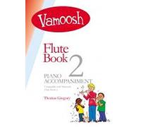 Vamoosh Flute Book 2 (Piano Accompaniment). Partitions pour Accompagnement Piano
