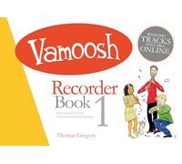 Vamoosh Recorder Book 1 | Beginner Recorder Tutor with Backing Tracks | Easy Recorder Method for Students and Adults | Note Reading Rhythm Duets and Ensemble Skills | Recorder Sheet Music Lesson Book