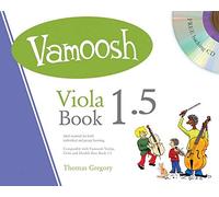 Vamoosh - Viola Book 1.5 | Beginner Viola Sheet Music with Backing CD | Fun Step-by-Step Viola Tutor for Students and Teachers | Duets and Practice Pieces Compatible with Violin, Cello, and Bass