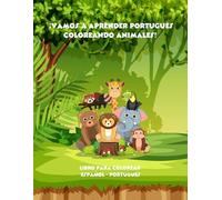 ¡Vamos a Aprender Portugués Coloreando Animales! (Livros de colorir - Meus livros bilíngues para colorir animais e aprender portugues - Divertido e educativo para crianças!)