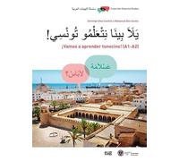¡Vamos a aprender tunecino! (A1-A2) = Yalla bina nata3lamu tunsi (Dialectos Árabes)
