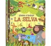 Vamos A Buscar La Selva