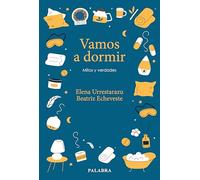 Vamos a dormir. Mitos y verdades (Educación y familia)