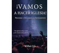 Vamos a HACER IGLESIA: Proceso y desarrollo sistemático