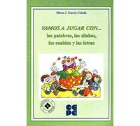 Vamos a Jugar con... Las Palabras, las Sílabas, los sonidos y las Letras: 11 (Programas de atención y estimulación temprana)
