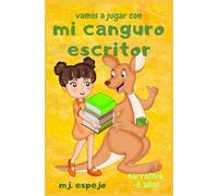 VAMOS A JUGAR CON... MI CANGURO "ESCRITOR": MI MASCOTA ES DIFERENTE