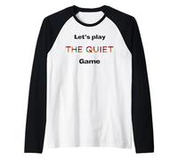 Vamos a jugar el juego silencioso Camiseta Manga Raglan