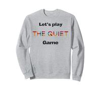 Vamos a jugar el juego silencioso Sudadera