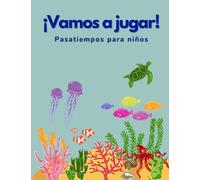 ¡Vamos a jugar!: Pasatiempos para niños (Aprende a...)