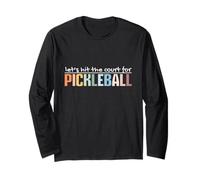 Vamos a la cancha para jugar al pickleball - Pickleball Manga Larga