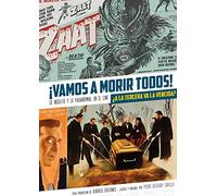 ¡VAMOS A MORIR TODOS!